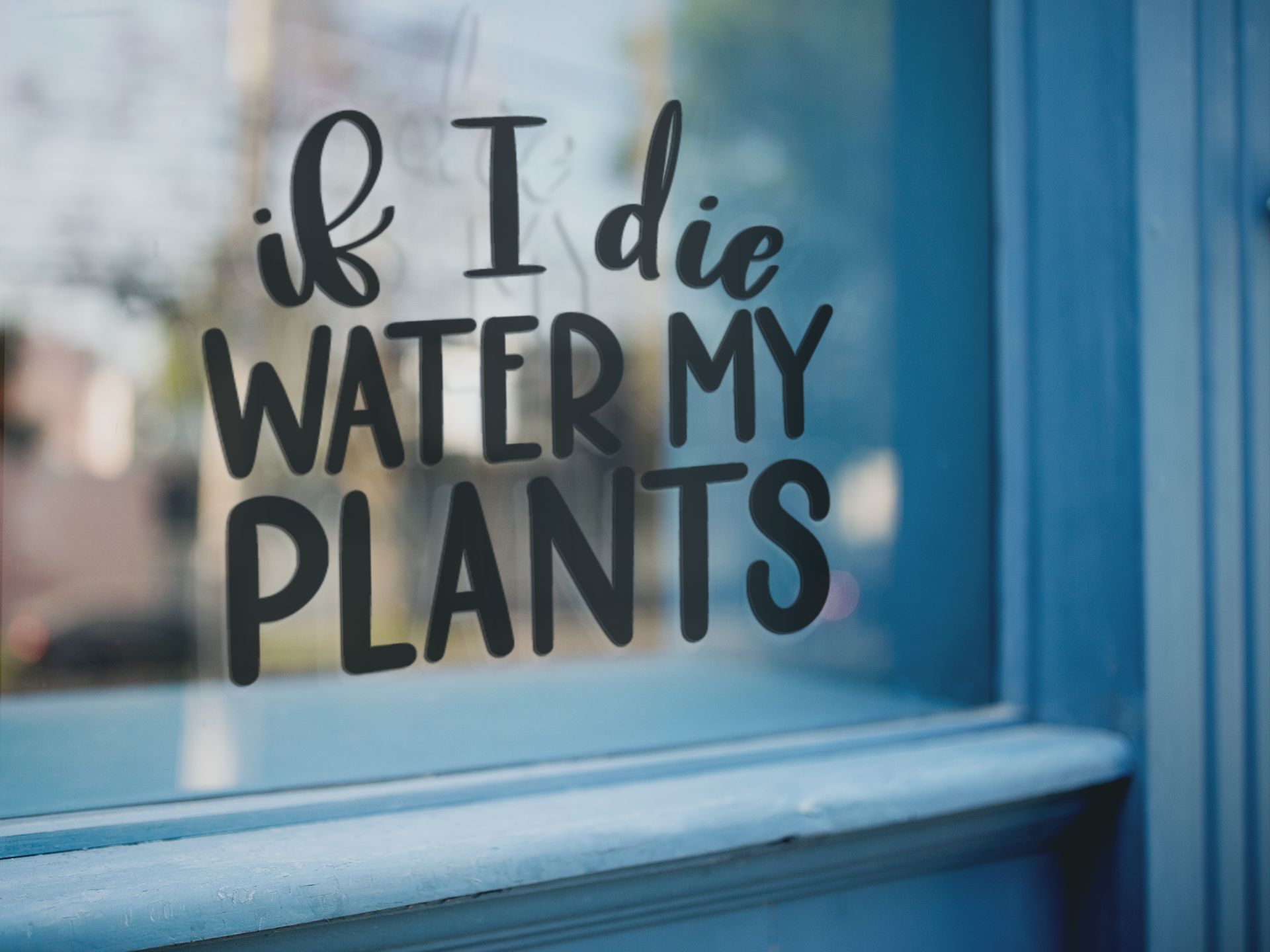 If I Die Water My Plants Plant Mom Sticker-1