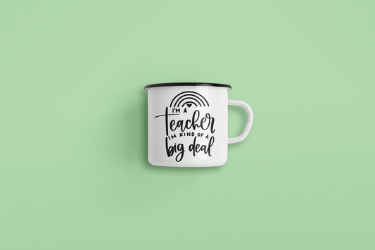 I'm A Teacher I'm Kind Of A Big Deal Teacher Mug-0